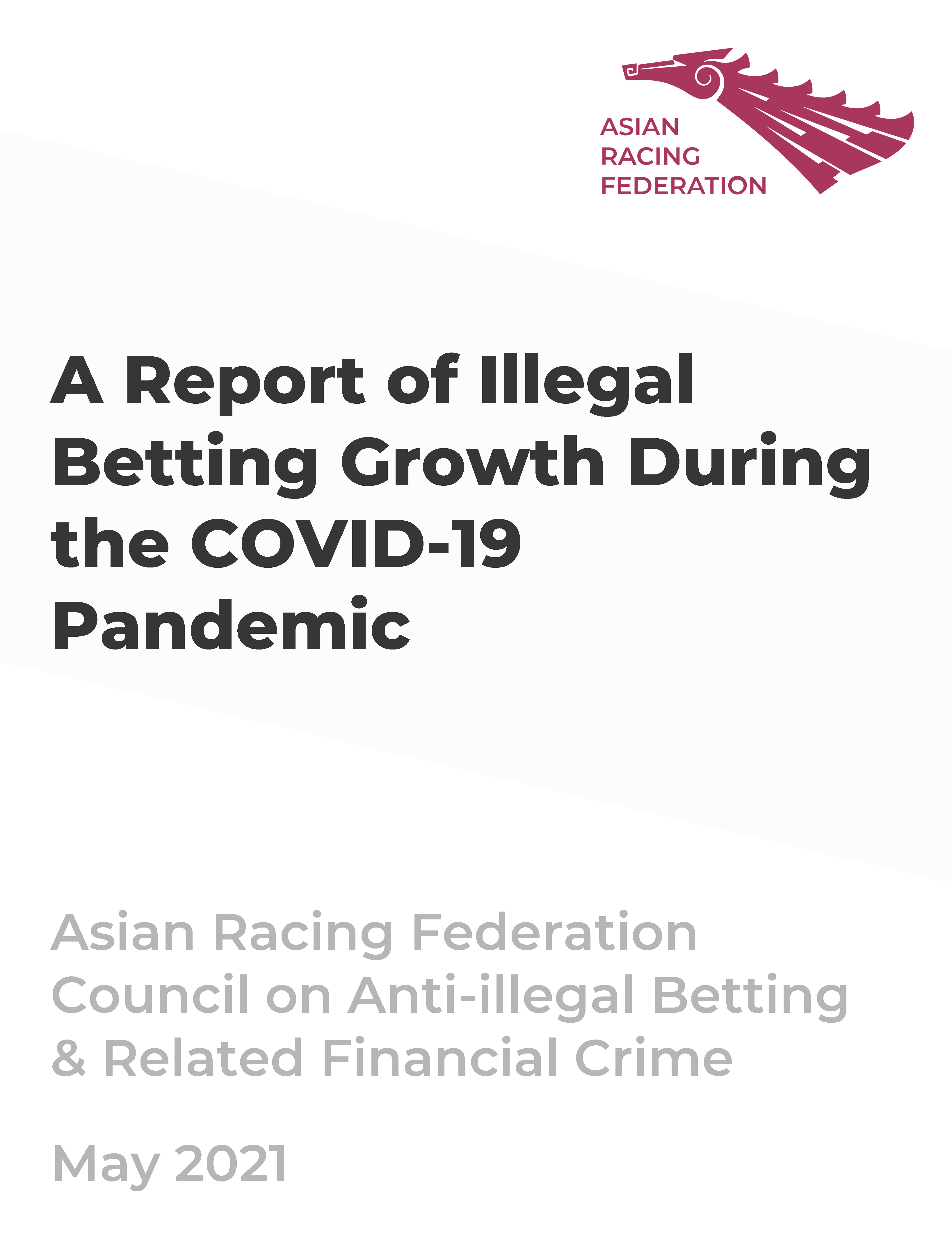 A Report of Illegal Betting Growth During the COVID-19 Pandemic